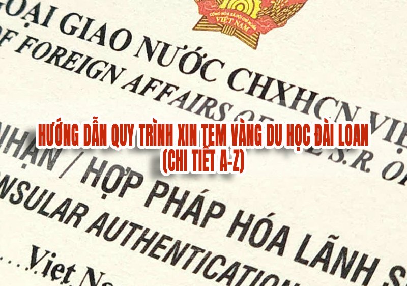 Tem vàng du học Đài Loan là giấy tờ quan trọng giúp sinh viên quốc tế nhập cảnh và học tập hợp pháp.